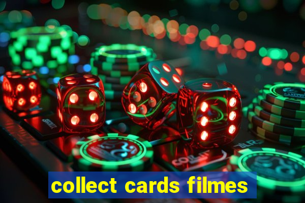 collect cards filmes